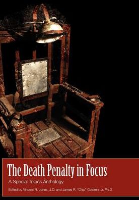 Cover for Vincent Jones · The Death Penalty in Focus: a Special Topics Anthology (Paperback Book) (2010)