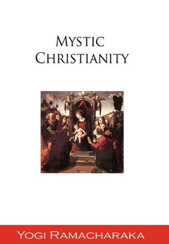 Cover for Yogi Ramacharaka · Mystic Christianity (Inbunden Bok) (2011)