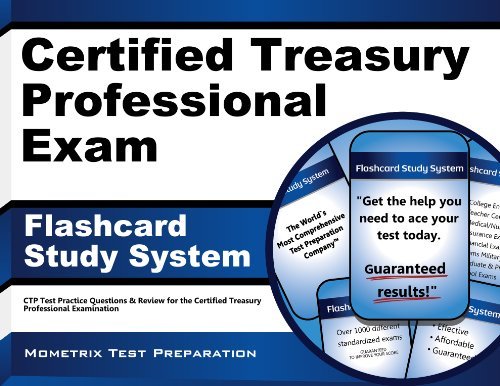 Cover for Ctp Exam Secrets Test Prep Team · Certified Treasury Professional Exam Flashcard Study System: Ctp Test Practice Questions &amp; Review for the Certified Treasury Professional Examination (Cards) (Paperback Book) [Flc Crds/p edition] (2023)