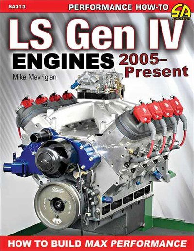 Cover for Mike Mavrigian · LS Gen IV Engines 2005 - Present: How to Build Max Performance (Paperback Book) (2018)