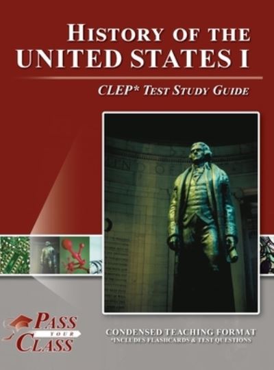 History of the United States I CLEP Test Study Guide - Passyourclass - Livros - Breely Crush Publishing - 9781614339908 - 2023