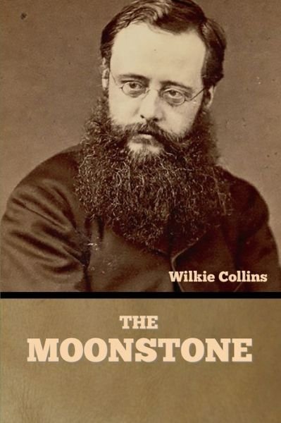 Cover for Wilkie Collins · The Moonstone (Paperback Bog) (2022)