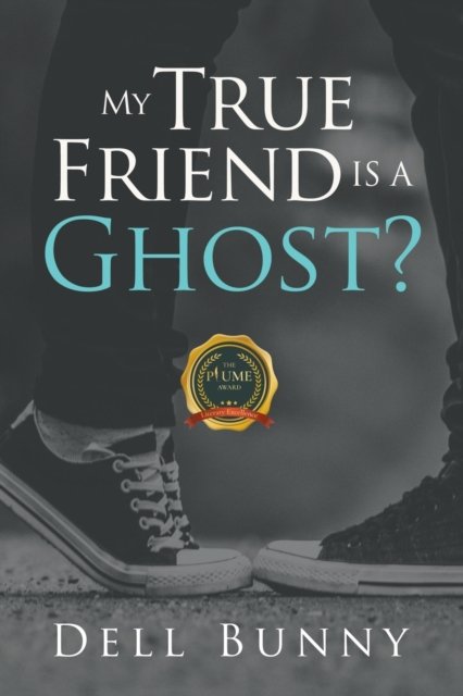 Cover for Dell Bunny · My True Friend is a Ghost? (Pocketbok) (2021)