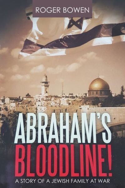 Cover for Roger Bowen · Abraham's Bloodline! (Taschenbuch) (2021)