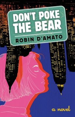 Cover for Robin D'Amato · Don't Poke the Bear (Paperback Book) (2022)