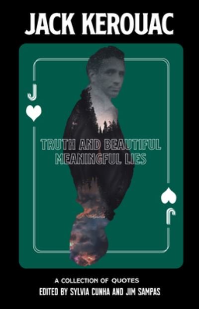 Cover for Jack Kerouac · Truth and Beautiful Meaningful Lies: A Collection of Jack Kerouac Quotes (Gebundenes Buch) (2023)