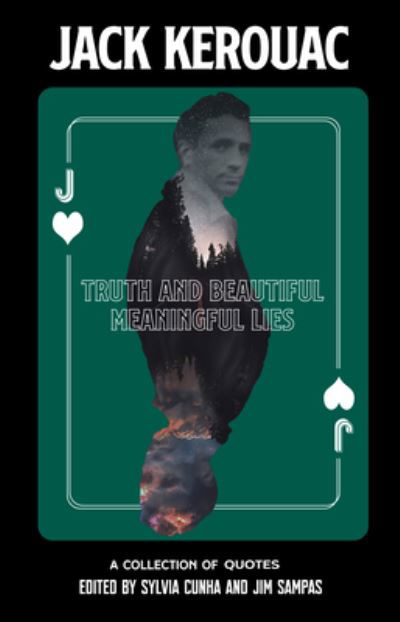 Cover for Jack Kerouac · Truth and Beautiful Meaningful Lies: A Collection of Jack Kerouac Quotes (Hardcover bog) (2023)