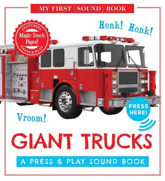 Cover for Editors of Cider Mill Press · Giant Trucks: My First Book of Sounds: A Press and   Play Sound Board Book - My First Book of Sounds (Hardcover Book) (2022)