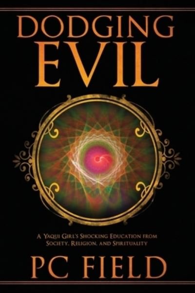 Cover for Pc Field · Dodging Evil (Paperback Book) (2021)