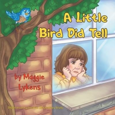 Cover for Maggie Lykens · A Little Bird Did Tell (Paperback Book) (2020)