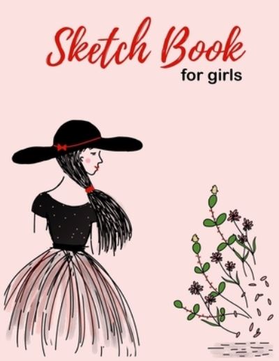 Sketch Book for Girls - Jeff Reid - Książki - Independently Published - 9781671673908 - 4 grudnia 2019