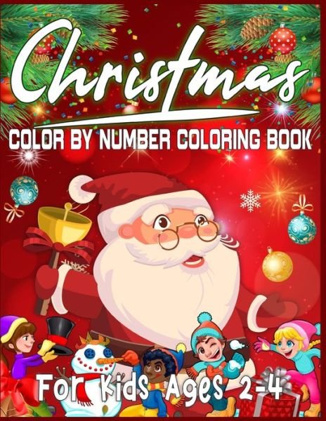 Cover for Sk Publishing · Christmas Color By Number Coloring Book For Kids Ages 2-4 (Paperback Bog) (2019)