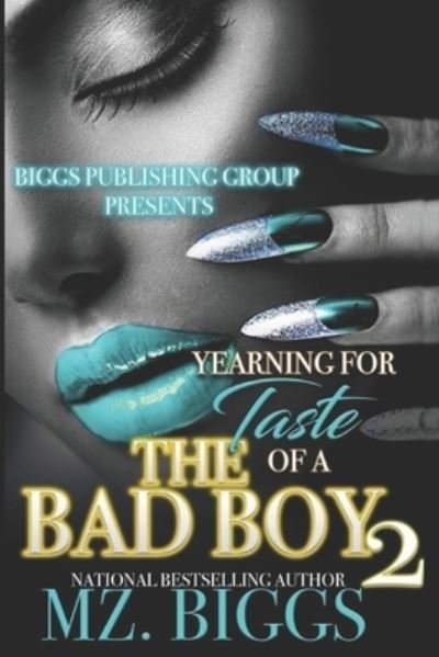 Cover for Mz Biggs · Yearning For The Taste Of A Bad Boy 2 (Pocketbok) (2020)