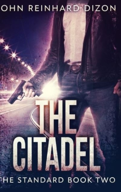 Cover for John Reinhard Dizon · The Citadel (Hardcover Book) (2021)