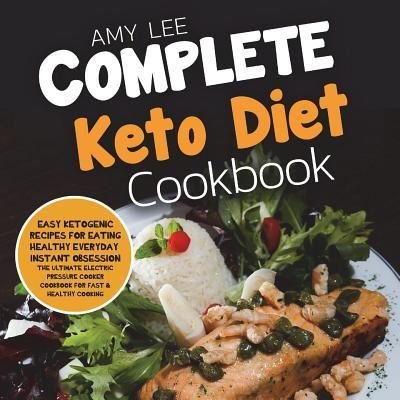 Cover for Amy Lee · Complete Keto Diet Cookbook (Paperback Book) (2018)