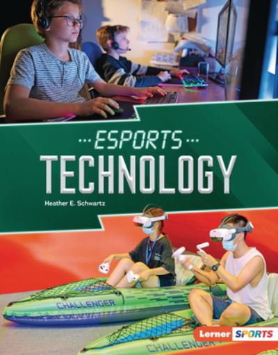 Cover for Heather E. Schwartz · Esports Technology (Bok) (2023)