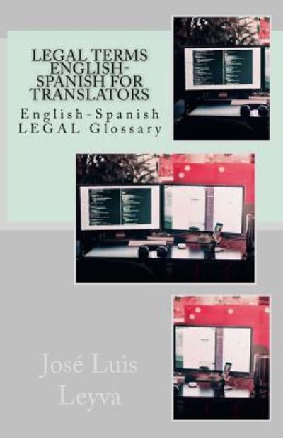 Cover for Jose Luis Leyva · Legal Terms English-Spanish for Translators (Paperback Book) (2018)