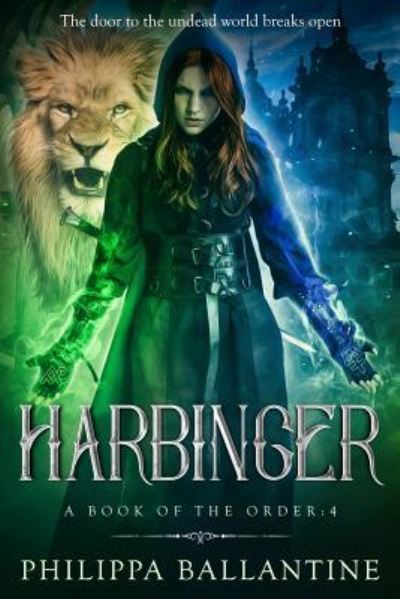 Harbinger - Book of the Order - Philippa Ballantine - Libros - Independently Published - 9781730932908 - 6 de noviembre de 2018