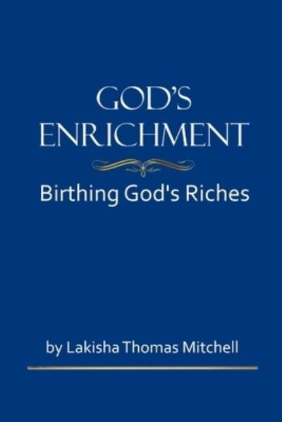 Cover for Lakisha Thomas Mitchell · God's Enrichment (Paperback Book) (2020)