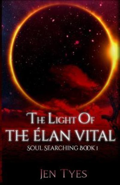 Cover for Jennifer Tyes · The Light of the lan Vital (Paperback Book) (2019)