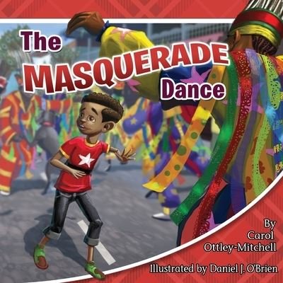 The Masquerade Dance - Carol Ottley-Mitchell - Kirjat - CAS - 9781733829908 - maanantai 15. huhtikuuta 2019