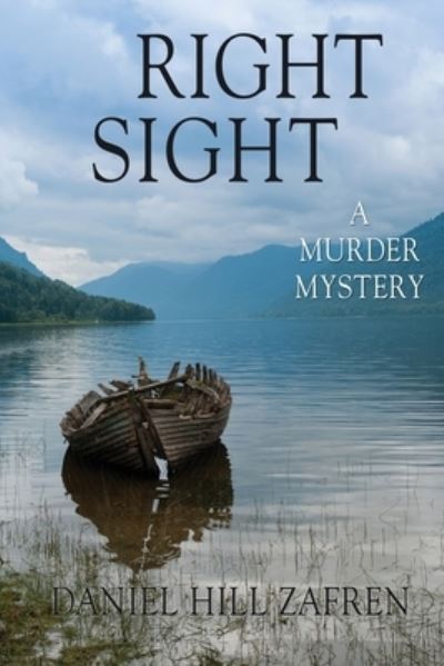 Cover for Daniel Hill Zafren · Right Sight: A Murder Mystery (Paperback Book) (2020)