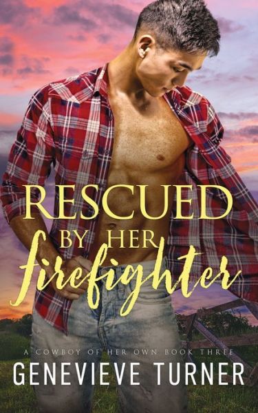 Cover for Genevieve Turner · Rescued by Her Firefighter (Paperback Book) (2020)