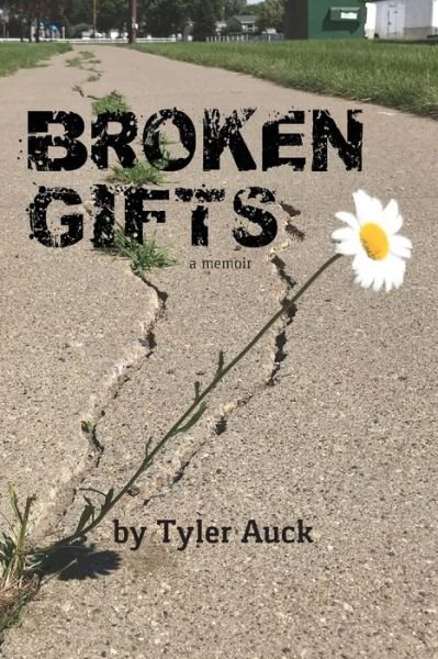 Cover for Tyler Auck · Broken Gifts (Paperback Book) (2020)