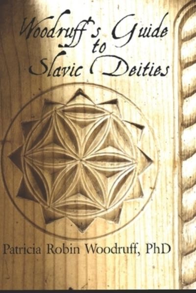 Cover for Anita Allen · Woodruff's Guide to Slavic Deities (Paperback Book) (2020)