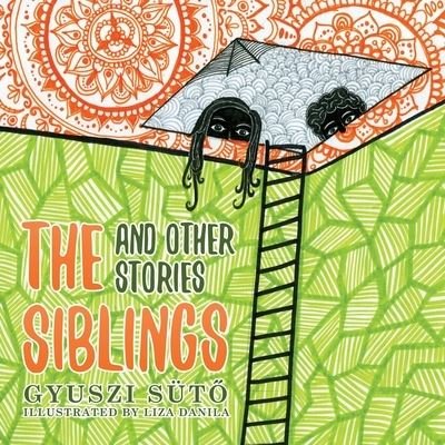 Cover for Gyuszi Sut? · The Siblings and Other Stories (Paperback Book) (2021)