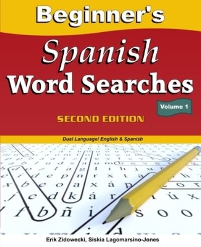 Cover for Erik Zidowecki · Beginner's Spanish Word Searches, Second Edition - Volume 1 (Paperback Book) (2021)
