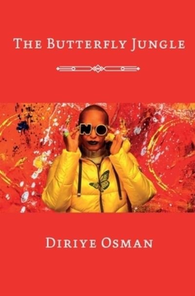 Cover for Diriye Osman · The Butterfly Jungle (Gebundenes Buch) (2022)