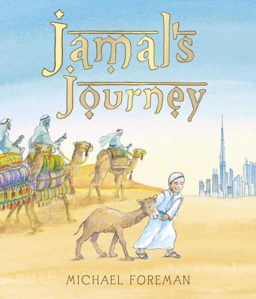 Cover for Michael Foreman · Jamal's Journey (Hardcover Book) (2017)