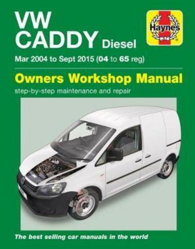 VW Caddy Diesel (Mar '04-Sept '15) 04 to 65 - Mark Storey - Książki - Haynes Publishing Group - 9781785213908 - 10 lipca 2017