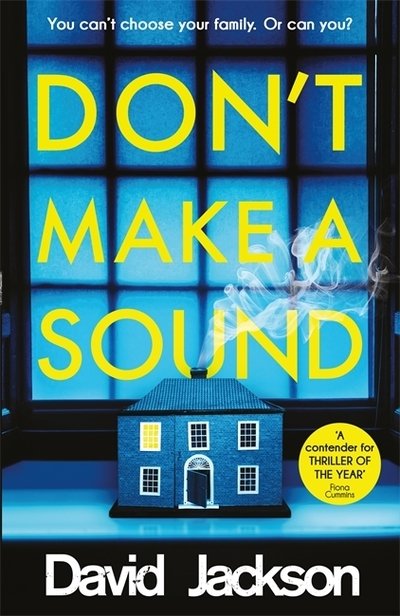 Don't Make a Sound: Can you keep quiet about the bestselling thriller everyone’s talking about? - David Jackson - Boeken - Zaffre - 9781785763908 - 1 november 2018