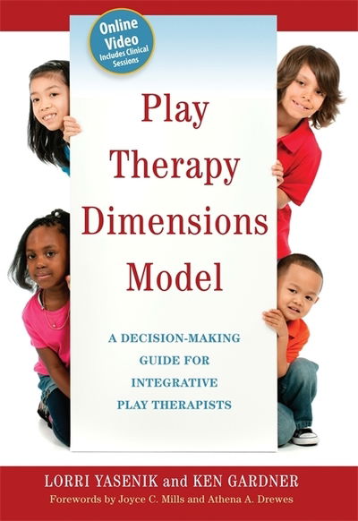 Cover for Ken Gardner · Play Therapy Dimensions Model: A Decision-Making Guide for Integrative Play Therapists (Paperback Book) (2017)