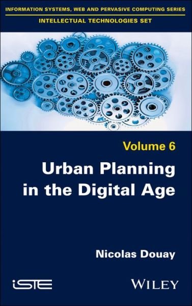 Cover for Nicolas Douay · Urban Planning in the Digital Age (Hardcover Book) (2018)