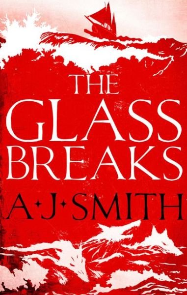 Cover for A.J. Smith · The Glass Breaks - Form and Void (Paperback Book) (2019)