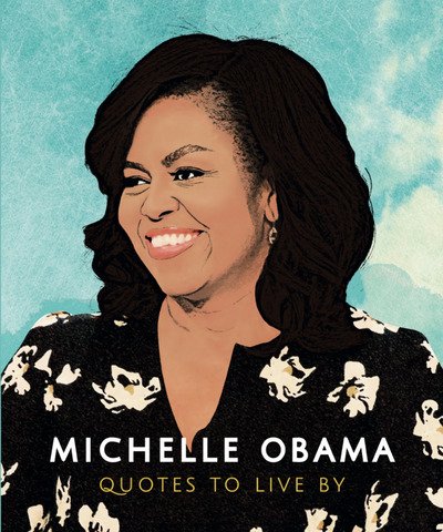 Cover for Carlton Books · Michelle Obama: Quotes to Live By (Hardcover bog) (2019)
