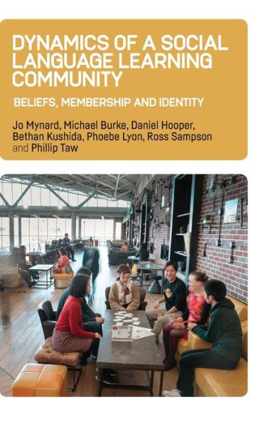 Cover for Jo Mynard · Dynamics of a Social Language Learning Community: Beliefs, Membership and Identity - Psychology of Language Learning and Teaching (Hardcover Book) (2020)
