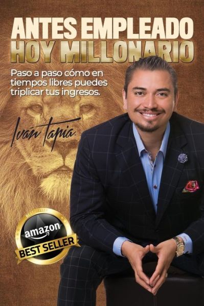 Cover for Iván Tapia · Antes empleado, hoy millonario (Paperback Book) (2018)