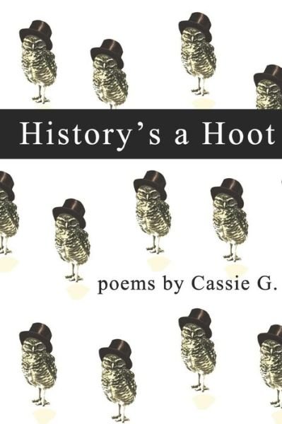 Cover for Cassie G · History's a Hoot (Paperback Book) (2019)