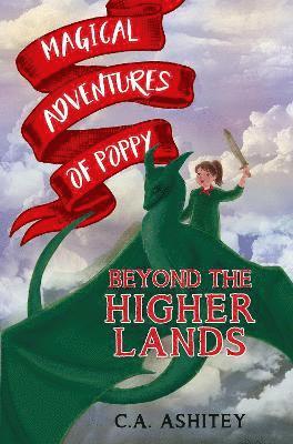 Cover for C. A. Ashitey · Magical Adventures of Poppy: Beyond the Higher Lands (Paperback Book) (2024)