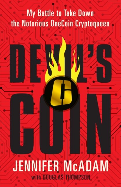 Cover for Jennifer McAdam · Devil's Coin: My Battle to Take Down the Notorious OneCoin Cryptoqueen (Paperback Book) (2023)