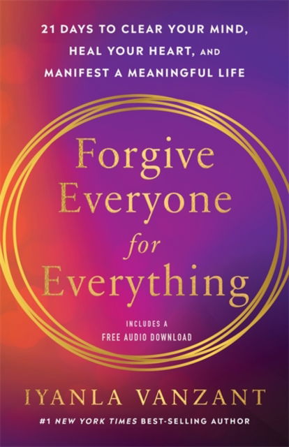 Cover for Iyanla Vanzant · Forgive Everyone for Everything: 21 Days to Forgive Everyone for Everything (Paperback Book) [Revised edition] (2025)