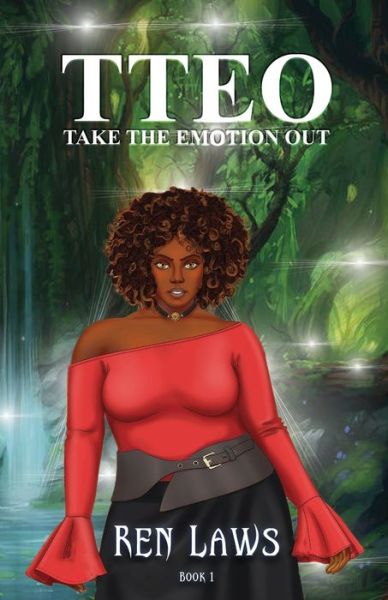 Cover for Ren Laws · TTEO Take The Emotion Out: YA Urban Fantasy - Tteo (Paperback Book) (2021)