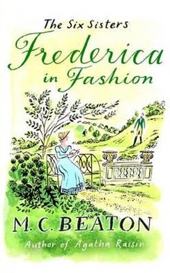 Cover for M.C. Beaton · Frederica in Fashion - The Six Sisters Series (Paperback Book) (2012)