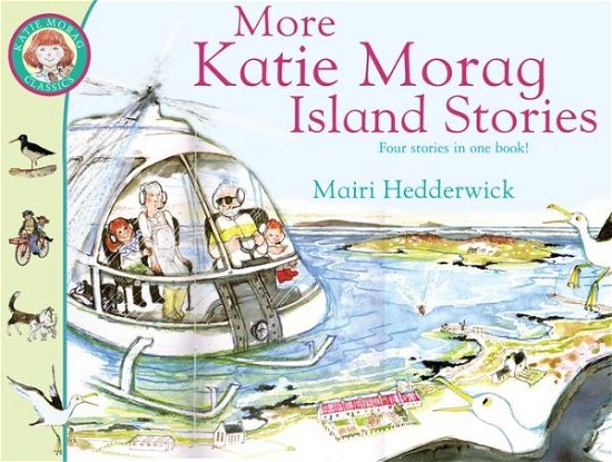 More Katie Morag Island Stories - Katie Morag - Mairi Hedderwick - Books - Penguin Random House Children's UK - 9781849410908 - April 29, 2010