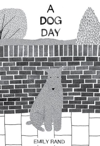 Cover for Emily Rand · A Dog Day (Hardcover Book) (2014)