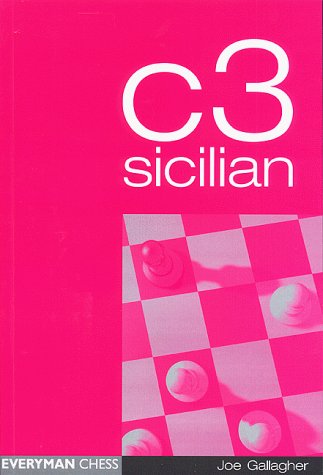 C3 Sicilian - Joe Gallagher - Books - Everyman Chess - 9781857442908 - August 1, 1999